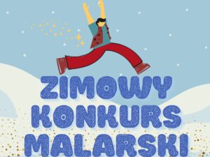 Zimowy Konkurs Malarski - Ferie zimowe