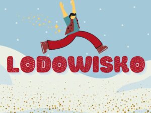 LODOWISKO - FERIE ZIMOWE