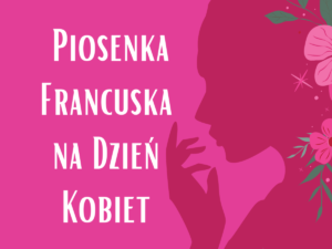 KONCERT PIOSENKI FRANCUSKIEJ