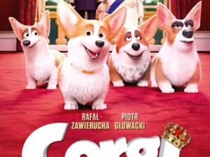 "Corgi. Psiak królowej"  - 7 sierpnia - piątek, godz. 14:00