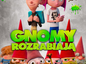 "Gnomy rozrabiają"  - 5 października - poniedziałek, godz. 15:00