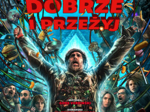 "Baw się dobrze i przeżyj" - 20 października - wtorek, godz. 18:00