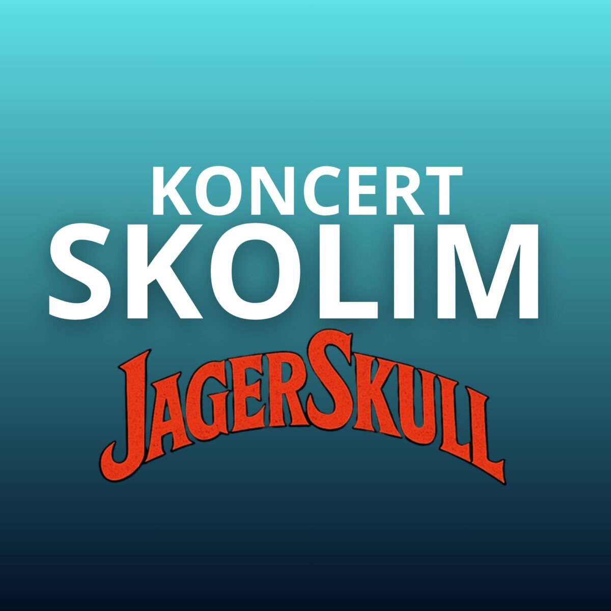 KONCERT SKOLIM I JAGER SKULL - rezerwacja biletów